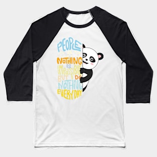 people say nothing is impossible but i do nothing everyday animal Baseball T-Shirt